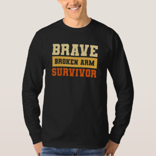 Camiseta Sobrevivente de Braço Quebrado Corajoso Recuperaçã