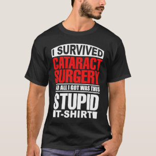 Camiseta Sobrevivente de Cirurgia de Olho de Catarata Recup