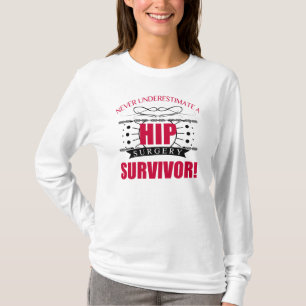Camiseta Sobrevivente de Cirurgia de Quadril