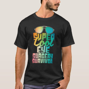 Camiseta Sobrevivente de Cirurgia Ocular Catarata Glaucoma