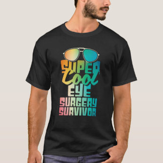 Camiseta Sobrevivente de Cirurgia Ocular Catarata Glaucoma