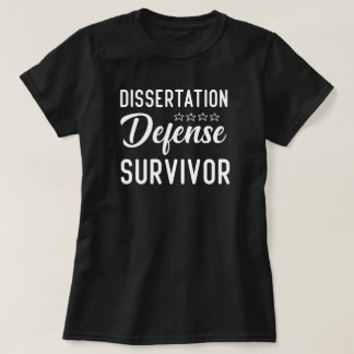 Camiseta Sobrevivente de Defesa de Dissertação, Presente de