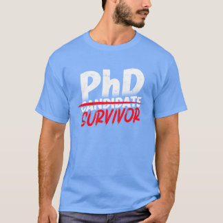 Camiseta Sobrevivente de Doutorado em Filosofia PhD garota
