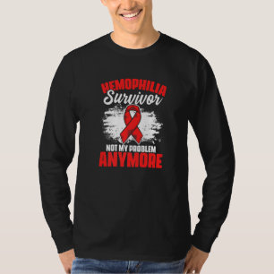 Camiseta Sobrevivente de Hemofilia Não é Mais um Problema A