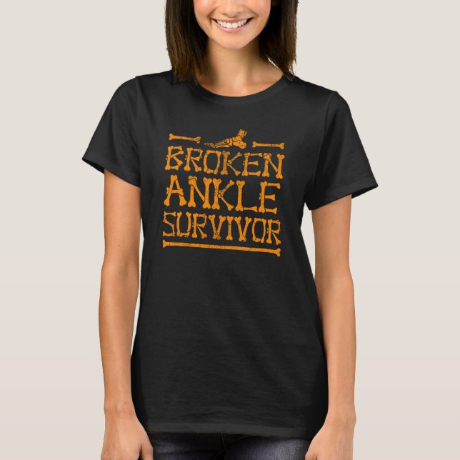 Camiseta Sobrevivente de Tornozelo Quebrado  Paciente com F (Frente)