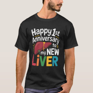 Camiseta Sobrevivente de Transplante de Fígado de 1º Aniver