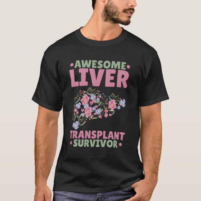 Camiseta Sobrevivente de transplante de fígado incrível (Frente)