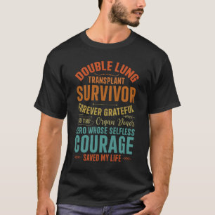 Camiseta Sobrevivente De Transplante Pulmonar Duplo Para Se
