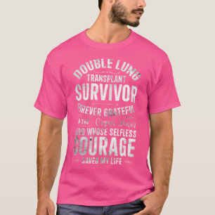 Camiseta Sobrevivente De Transplante Pulmonar Duplo Para Se