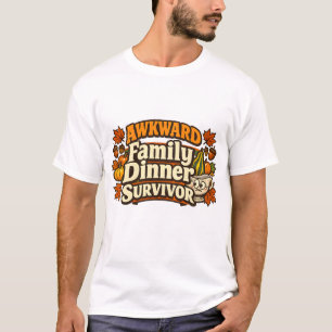 Camiseta Sobrevivente do Jantar de Família Constrangedor de