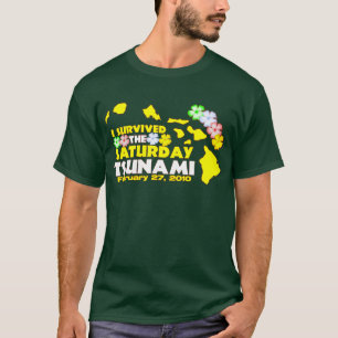 Camiseta Sobrevivente do tsunami de sábado