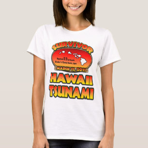 Camiseta Sobrevivente - tsunami de Havaí - eu sobrevivi