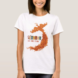 CAMISETA SOBREVIVER COMO A FÊNIX