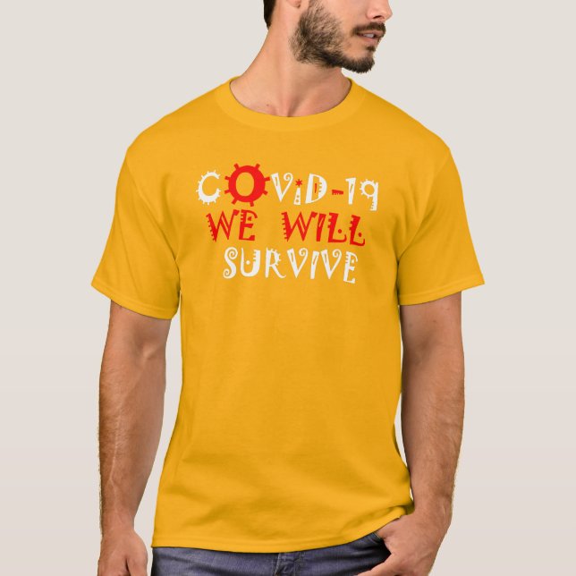 Camiseta Sobreviveremos à COVID-19 - Força e Resiliência (Frente)