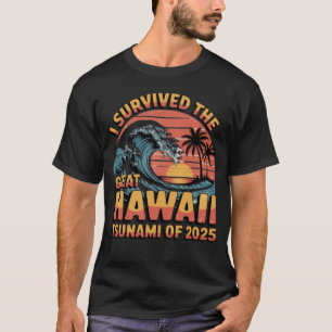 Camiseta Sobreviveu ao tsunami no Havaí Excelente de 2025