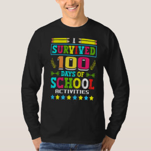 Camiseta Sobrevivi A 100 Dias De Atividades Escolares Estud