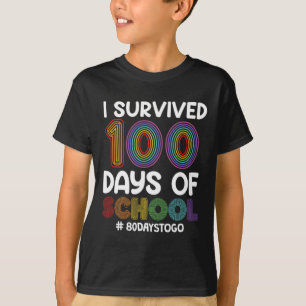 Camiseta Sobrevivi A 100 Dias De Escola 80 Dias Para Ir Par