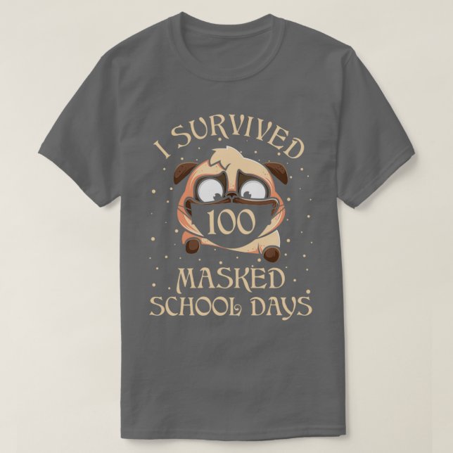 Camiseta Sobrevivi A 100 Dias De Escola Mascarados Para Pro (Frente do Design)
