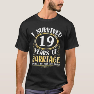 Camiseta Sobrevivi A 19 Anos De Casamento De Casamento Tudo