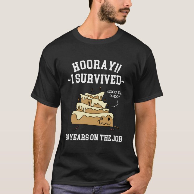 Camiseta Sobrevivi A 20 Anos No Trabalho De 20 Anos De Serv (Frente)