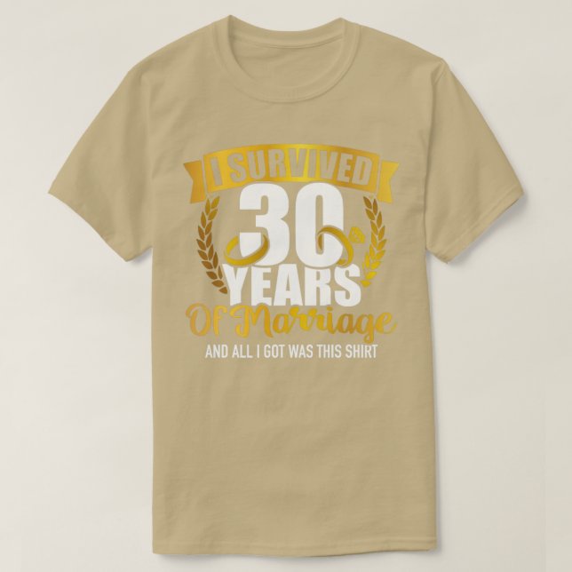 Camiseta Sobrevivi a 30 anos de casamento para o casamento  (Frente do Design)