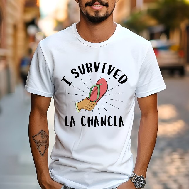 Camiseta Sobrevivi a La Chancla - Piada mexicana Engraçada (Criador carregado)