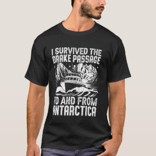 Camiseta Sobrevivi à passagem de Drake para a Antártica