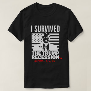 Camiseta Sobrevivi à Recessão de Trump 4-7-25 - 4-9-25 Form