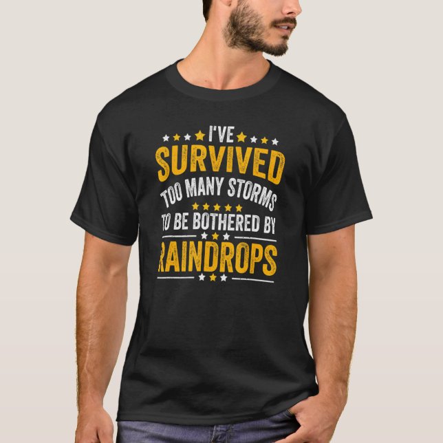 Camiseta Sobrevivi a Tempestades Demais Para Ser Incomodado (Frente)