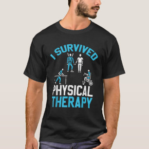 Camiseta Sobrevivi à Terapia Física Engraçada Re