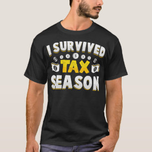 Camiseta sobrevivi a uma temporada de impostos, contador en