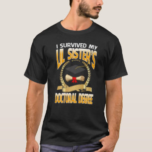 Camiseta Sobrevivi ao doutorado de minha irmã Lil