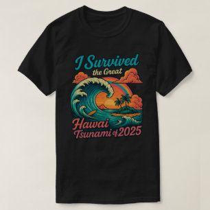 Camiseta Sobrevivi ao Grande Tsunami do Havaí de 2025