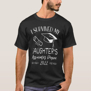 Camiseta Sobrevivi ao grau do associado da minha filha 2022