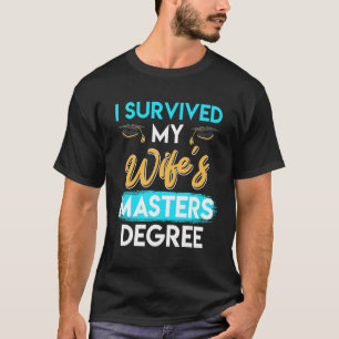 Camiseta Sobrevivi ao mestrado da minha esposa 9