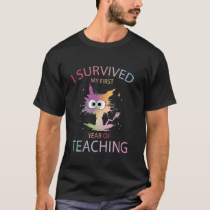 Camiseta Sobrevivi Ao Meu Primeiro Ano De Ensino De Chá Nov