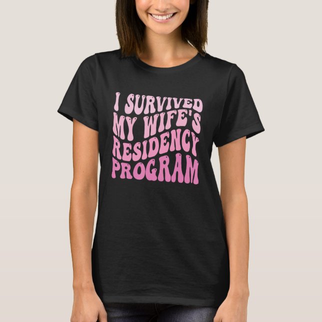 Camiseta Sobrevivi ao Programa de Residência da Minha Espos (Frente)