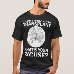 Camiseta Sobrevivi ao transplante pulmonar... Qual é a sua