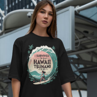 Camiseta Sobrevivi ao tsunami Excelente no Havaí de 2025