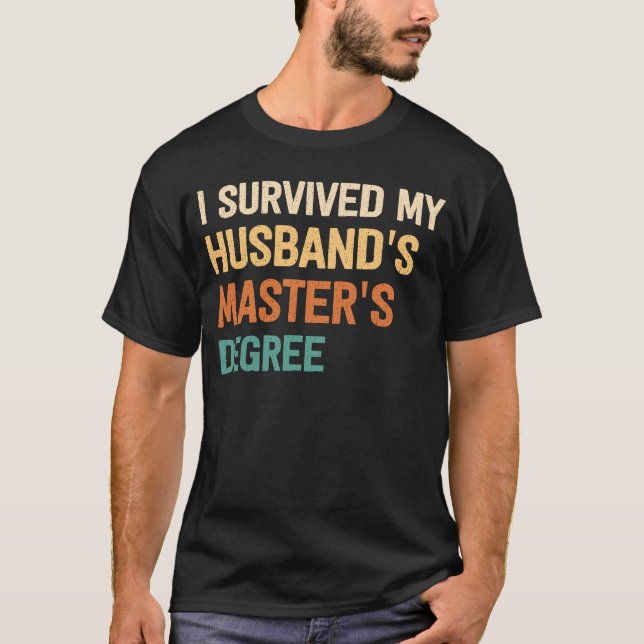 Camiseta sobrevivi aos meus maridos mestrados de graduação  (Frente)