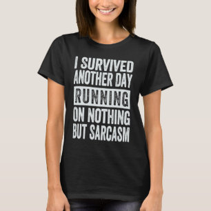 Camiseta Sobrevivi Mais Um Dia Correndo Em Nada Além De Sar