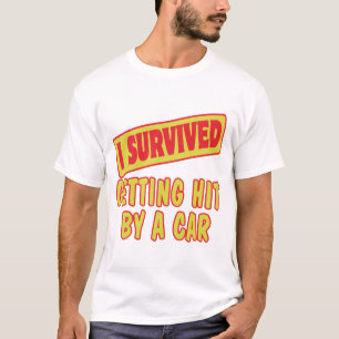 CAMISETA SOBREVIVI SENDO ATINGIDO POR UM CARRO