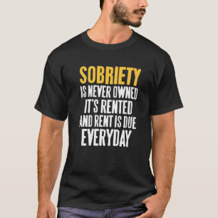 Camiseta Sobriedade Nunca É Possuída É Alugada Designs Retr
