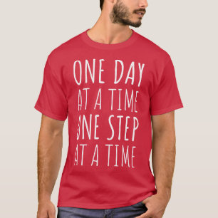 Camiseta Sobriedade Um Dia De Cada Vez Um Passo De Cada Vez