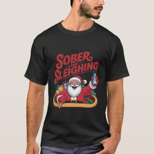 Camiseta Sóbrio e Puxando o Trineo Soberbo Natal Sobriedade