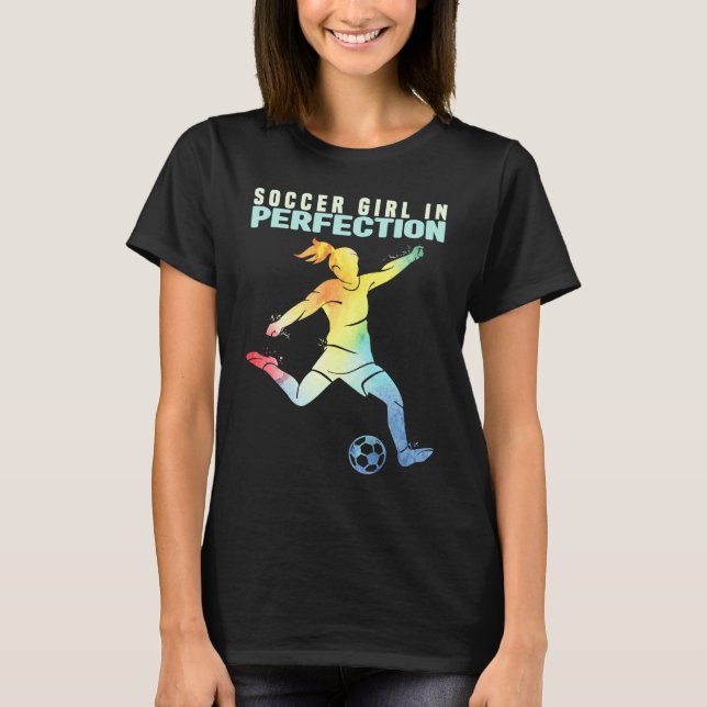Camiseta Soccer Girl in Perfection Kids And Women Soccer  1 (Frente)