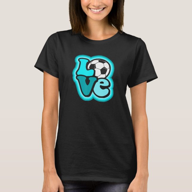 Camiseta Soccer Love for Teen Girls & Women Turquoise Blue  (Frente)