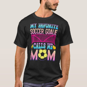Camiseta Soccer Mãe Goalie Goal Keeper Mãe 1