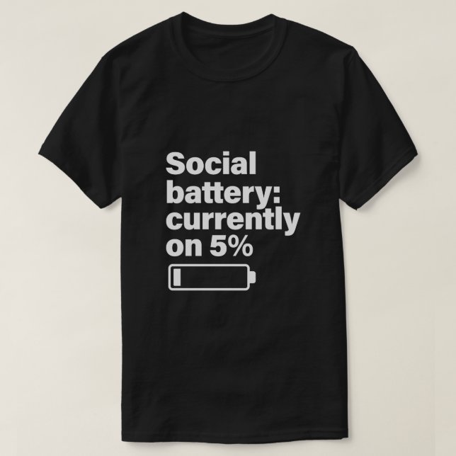 Camiseta Social Battery Low Funny - Introvert Gift  (Frente do Design)
