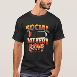 Camiseta Social Battery Low Funny Introvert Humor T-Shirt